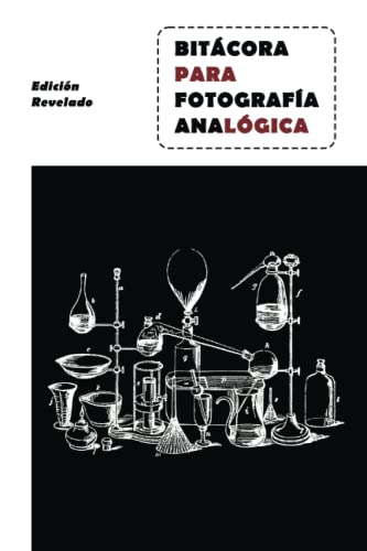 Bitácora para Fotografía Analógica Edición Revelado: Tamaño 6' x 9'