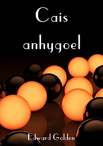 Cais anhygoel (Welsh Edition)